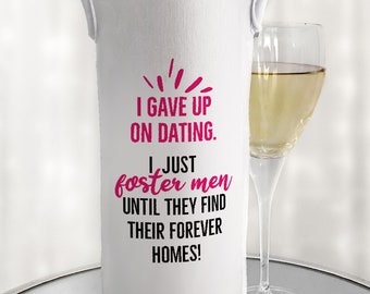 Funny Single Ladies Wine Bottle Bag, Foster Men Dating Sucks, Bumble, Tinder, Gift for Girlfriends, Breakup Divorce, Dating Apps, Wine Lover