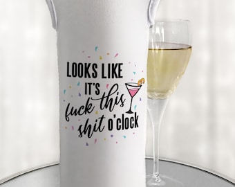 Funny Reusable Bottle Bag, Fuck This Shit O'Clock, Sarcastic Swear Word Gift, Snarky Gifts, Insulated Neoprene Wine Tote, Liquor Bag