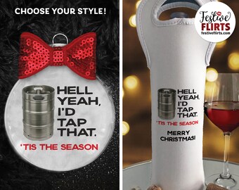 Beer Keg Christmas Ornament or Bottle Bag, Funny Tap That Ornament, Sexy Gift for Spouse, Lover, Sex Gift, Naughty Holiday Gift, Beer Tap