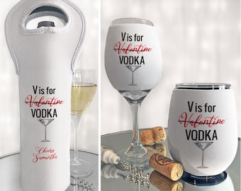 Funny Valentine V is for Vodka Liquor Bottle Bag or Insulated Wine Glass Sleeve, Gift for Singles, Galentines Day, Alcohol Carrier Bag
