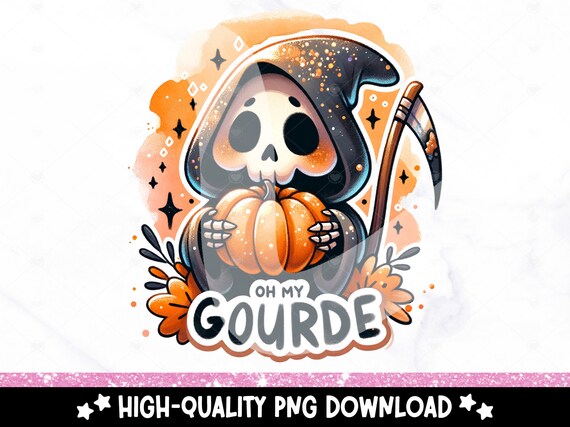 Oh My Gourde PNG, Funny Skeleton Sublimation Design, Halloween DTF Transfer, Spooky Tshirt Clipart, Pumpkin Tumbler Wrap, Grim Reaper PNG