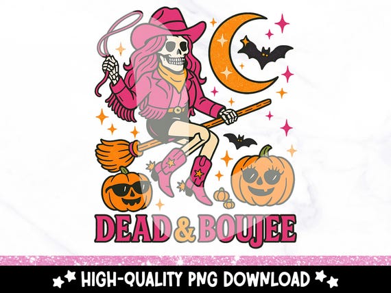 Dead and Boujee PNG, Spooky Cowgirl Halloween Clipart, Retro Pink Skeleton Sublimation Design, Western Digital Download for Shirts & Mugs