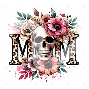 May include: A skull with pink and white flowers and green leaves, with the word "MOM" in leopard print behind it.