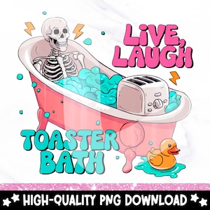 Snarky Skeleton Toaster Bath PNG: Funny Sublimation Design (Digital Download)