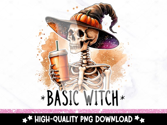 Basic Witch Skeleton PNG: Fall Coffee Shirt Design (Digital Download)