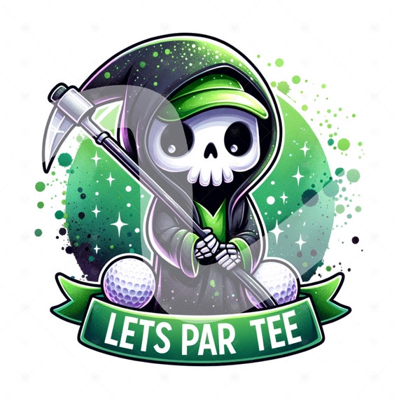 Funny Golf PNG, Let's Par Tee Clipart, Spooky Golfer Sublimation Design, Grim Reaper Golfing, Retro Golf Png, Golf Shirt DTF Transfer File
