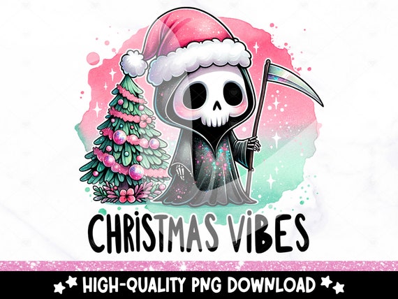 Christmas Vibes PNG, Funny Grim Reaper Sublimation Design, Spooky Digital Download, Holiday DTF Transfer File, Tshirt, Mug, Tumbler Wrap
