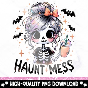 Haunt Mess PNG, Halloween Coffee Skeleton Clipart, Hot Mess Skeleton Sublimation, Spooky Uv DTF Transfer Design, Halloween Tshirt, Sticker