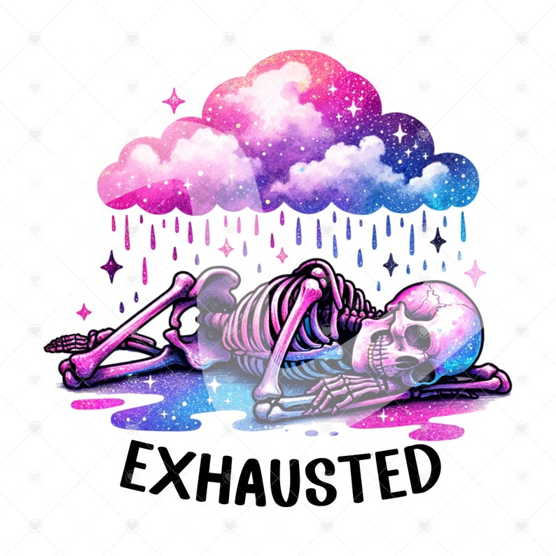 Puede incluir: Un esqueleto con una nube con tem&aacute;tica de galaxia sobre &eacute;l, acostado de lado con el texto "EXHAUSTED" debajo. El esqueleto es rosa y morado, y la nube es una mezcla de rosa, morado y azul.
