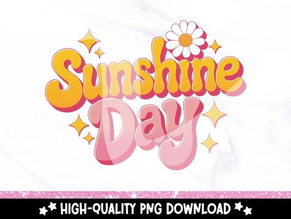 Trendy Sunshine Day PNG, Cute Retro Sublimation Design, Summer DTF Transfer, Daisy Flower Clipart, Kids Shirt Design, Fun Png Sticker, Mug