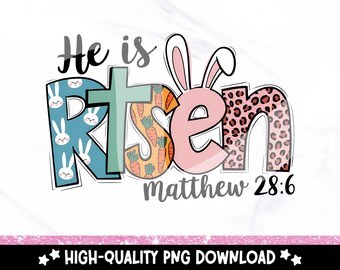 He is Risen Easter PNG: Christian Shirt Design (Digital Download)