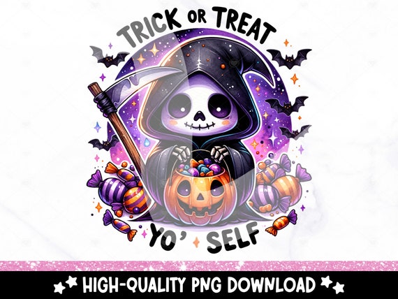 Trick or Treat Yo Self PNG, Halloween Skeleton Sublimation Design, Funny Digital Download, Spooky Grim Reaper Shirt DTF Transfer, Tshirt