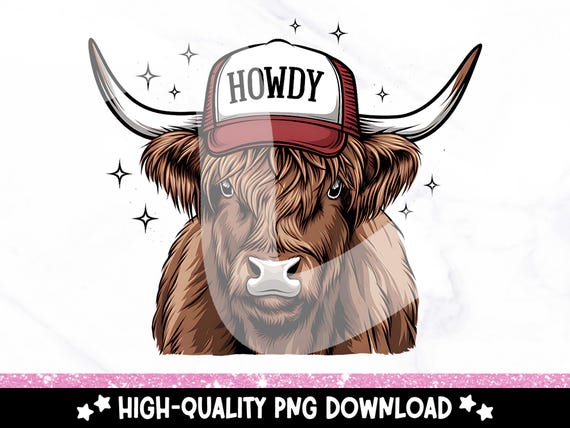 Howdy Highland Cow PNG, Country Highland Cow Clipart, Moody Sublimation Design, Western Heifer Cow DTF Transfer File, Heifer Tshirt, Sticker