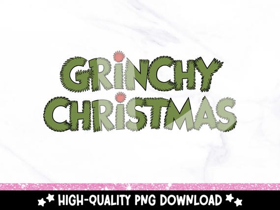 Grinchy Christmas PNG, Funny Merry Christmas Clipart, Grumpy Holiday Sublimation Digital Download, Trendy Retro Xmas Shirt PNG Design