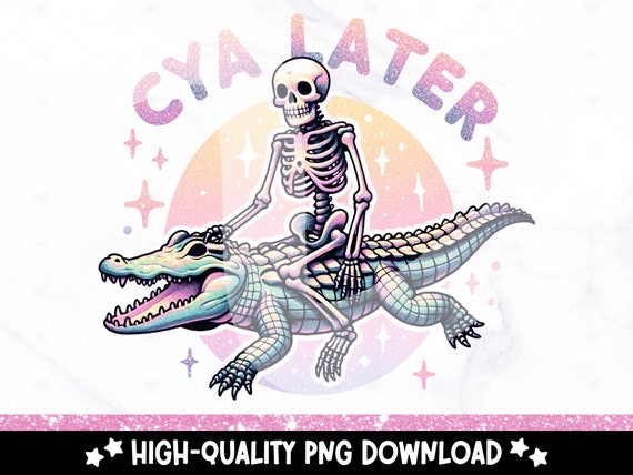 See Ya Later Alligator PNG, Funny Summer Skeleton Clipart, Snarky Skeleton Sublimation, Pool Float, Summer Vacation DTF File, Trendy Design