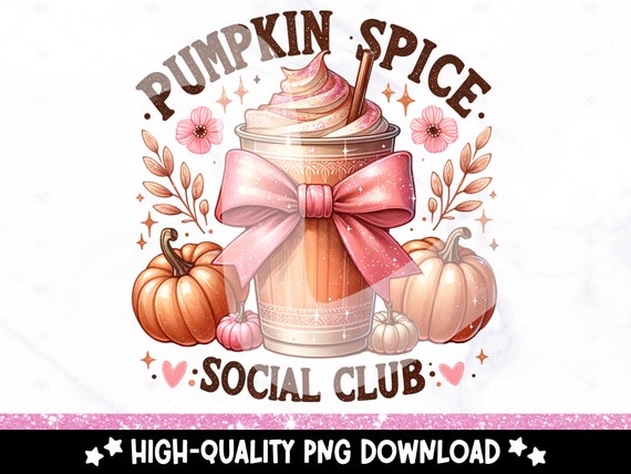 Pumpkin Spice Social Club PNG, Coquette Halloween Clipart, Coquette Bow Png, Spooky Sublimation Design, Fall Pumpkins DTF Transfer File, Mug