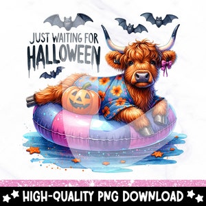 May include: A brown and white Highland cow wearing a blue and pink floral shirt and a pink bow, floating in a pink and blue inflatable ring with a jack-o-lantern pumpkin. The text "Just Waiting for Halloween" is above the cow.