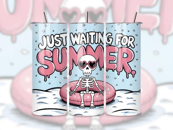 Just Waiting for Summer Tumbler Wrap, Funny Skeleton PNG, 20 oz Seamless Tumbler Wrap, Sublimation Design, Skinny Tumbler Digital Download