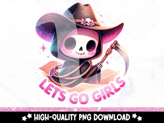 Lets Go Girls PNG, Western Sublimation Design Download, Vintage Sublimations, Retro Skeleton Clipart, Summer Shirt Design, Tumbler Wrap