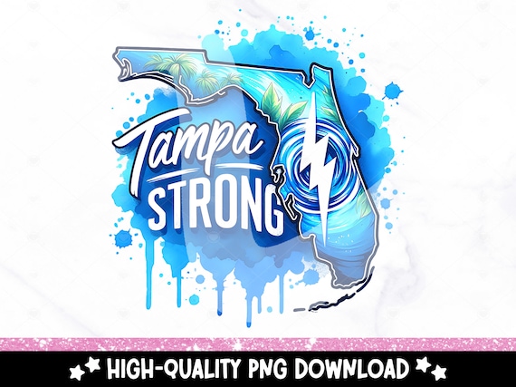 Tampa Florida Strong PNG, Pray for Tampa Bay PNG, Hurricane Milton, Tampa Bay Clipart, FL Hurricane Awareness, Sublimation Design, Dtf Png
