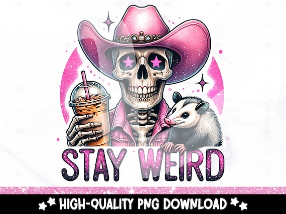 Stay Weird Opossum PNG, Western Skeleton Clipart, Cowboy Possum Sublimation Design, DTF Transfer, Stay Trashy Png, Summer Tshirt Png, Mug