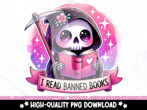 I Read Banned Books PNG, Book Reader Clipart, Funny Grim Reaper Sublimation Design, Bookish DTF Transfer File, Snarky Skeleton, Book Tshirt