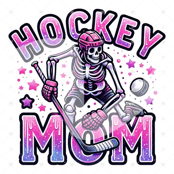 Cute Hockey Mom Clipart, Skeleton PNG, Funny Hockey Png, Funny Sublimation Design, Hockey Player Clipart, Ice Hockey Shirt, Tshirt Design
