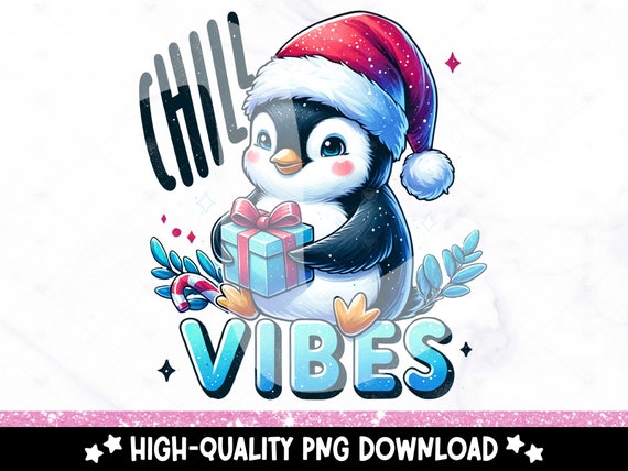 Chill Vibes Penguin PNG, Funny Christmas Sublimation Design, Penguin Digital Download, Holiday DTF Transfer File, Tshirt, Winter Tumbler