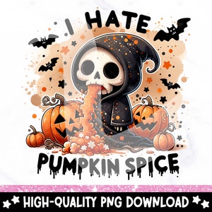 May include: A cartoon Grim Reaper wearing a black hooded robe is throwing up pumpkin spice. The Grim Reaper is surrounded by pumpkins and bats. The text "I hate pumpkin spice" is above the Grim Reaper.