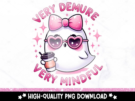 Very Demure Ghost PNG, Very Mindful Very Cutesy Clipart, Trendy Funny Design for Graphic Tees, Sublimation Design, Viral Tiktok Trend Tshirt