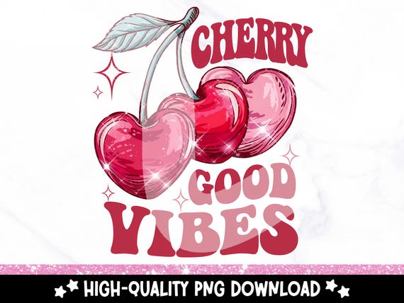 Retro Cherry PNG, Cherry Good Vibes Clipart, Trendy Valentines Day Sublimation Design, Cute Valentine's Day Clipart, Groovy T-Shirt, Mug PNG