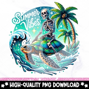 May include: A skeleton riding a sea turtle through a wave with the text "Summer Vibes" in a colourful font. The background is a blue and green gradient with palm trees.