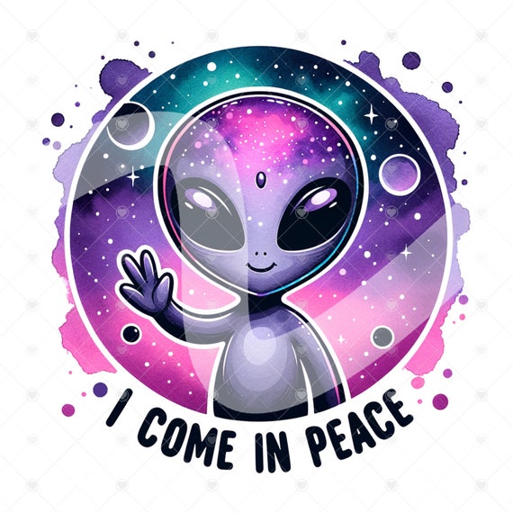 Cute Alien UFO PNG, I Come in Peace Hippie Clipart, Funny Clipart, Trippy Alien Clipart, Alien Shirt Design, Outer Space Glass Jar File