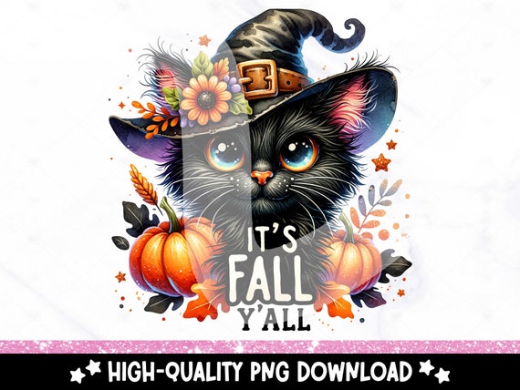 It's Fall Y'all PNG, Cute Halloween Cat Clipart, Spooky Black Cat Sublimation Design, Autumn DTF Transfer Design, Fall Tshirt, Tumbler Wrap