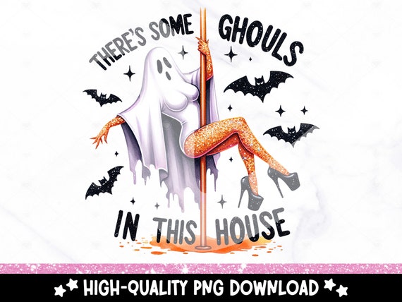 There's Some Ghouls in This House PNG, Funny Halloween Tshirt Sublimation Design, Spooky Uv DTF Transfer File, Tumbler Clipart, Sticker