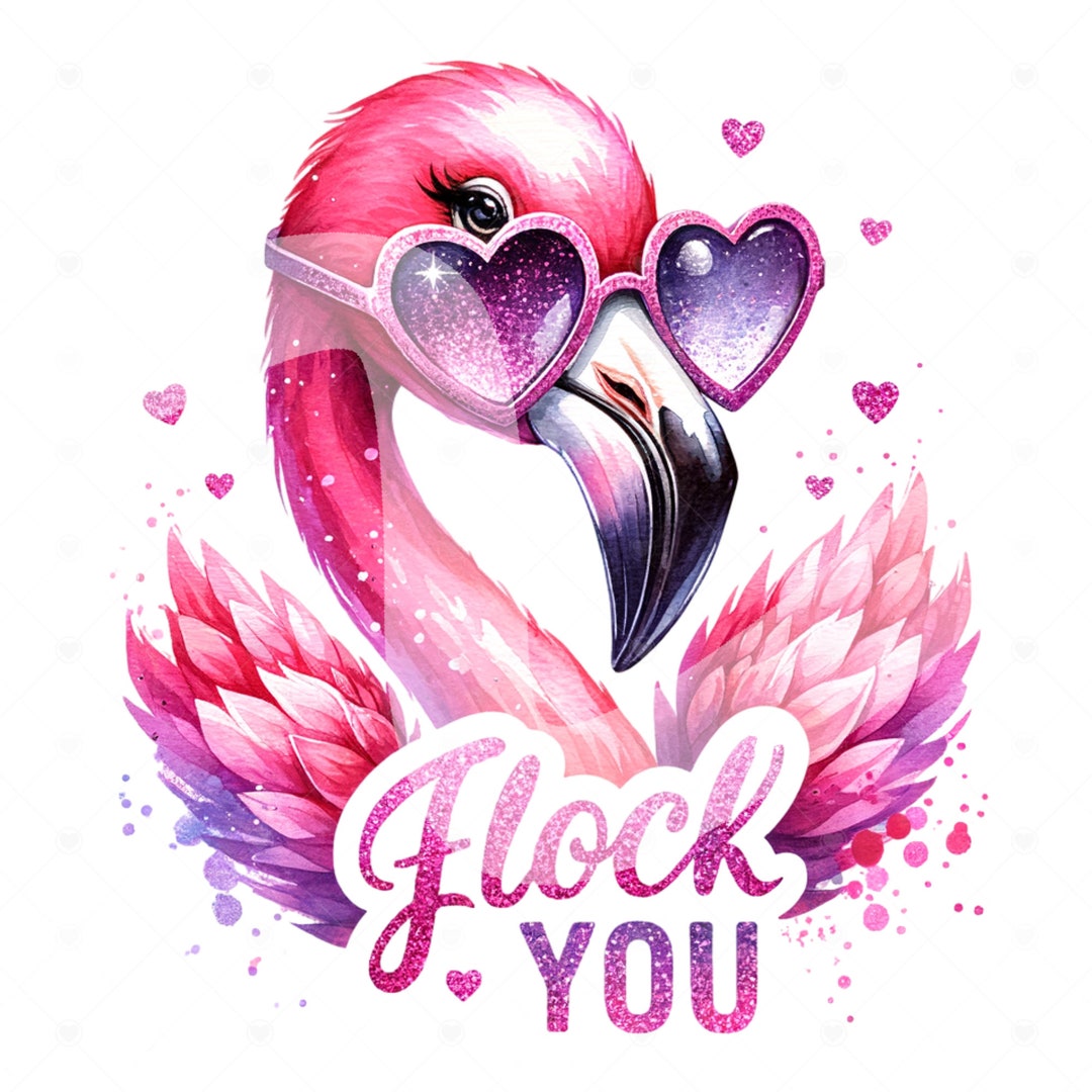 Flock You PNG, Funny Flamingo Clipart, Summer T-shirt Sublimation ...