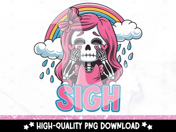 Cute Skeleton Sigh Digital Download, Rainbow Skeleton PNG, Snarky Skeleton Clipart, Kawaii Skeleton Sublimation Design, DTF Transfer File