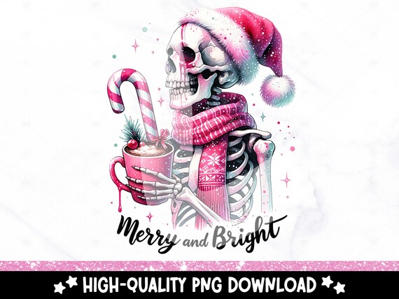 Merry and Bright PNG, Christmas Skeleton Digital Print, Spooky Christmas Sublimation Design, Christmas Shirt Digital Download, DTF Transfer