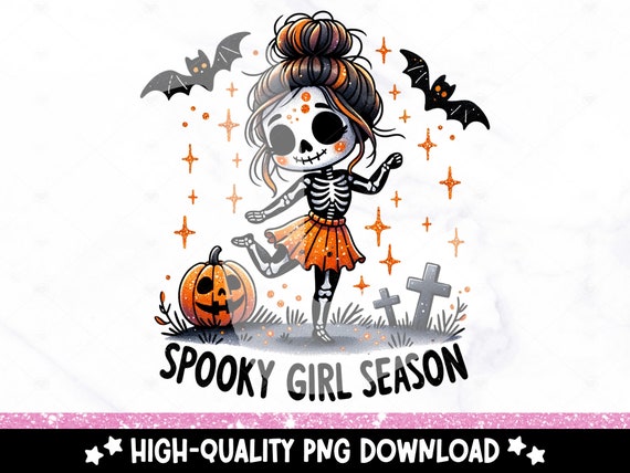 Spooky Girl Season PNG, Skeleton Halloween Clipart, Fall Sublimation Design, Cute Goth DTF Transfer Design, Tumbler Wrap, Sticker, Mug