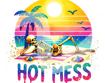 May include: A skeleton wearing sunglasses lays on a beach towel with two colorful umbrellas. The background is a sunset with a palm tree and the text "HOT MESS" is below the skeleton.