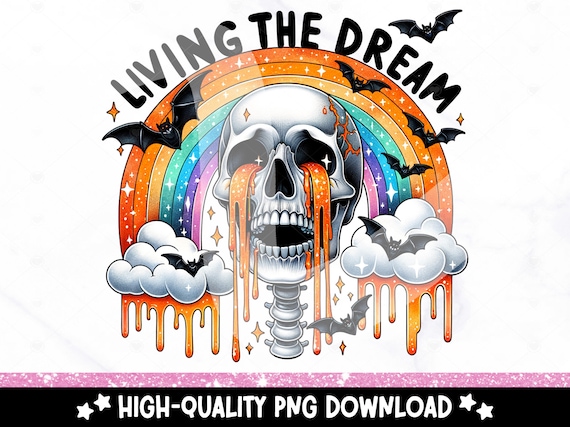 Living the Dream PNG, Halloween Snarky Skeleton Png, Sarcastic Png, Funny Sublimation Design, Skeleton Shirt Clipart, Funny Tshirt Design