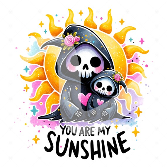 You Are My Sunshine PNG, Cute Sun Sublimation Design, Spooky Summer DTF Transfer, Mothers Day Clipart, Grim Reaper Design, Trendy Mug PNG
