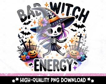 Bad Witch Energy PNG, Cute Halloween Clipart, Spooky Skeleton Sublimation Design, Dancing Skeleton DTF Transfer Design, Tumbler Wrap, Mug