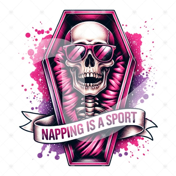 Funny Skeleton Clipart, Snarky Skeleton Png, Nap Queen Shirt Sublimation Design, Digital Download, PNG Instant DIGITAL ONLY, Tshirt Design