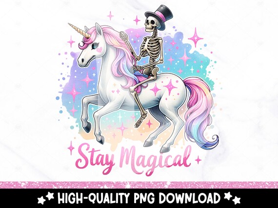 Stay Magical PNG, Skeleton Unicorn Clipart, Trendy Sublimation Design for Graphic Tees, Snarky Skeleton DTF File, Sticker Design, Jar Wrap