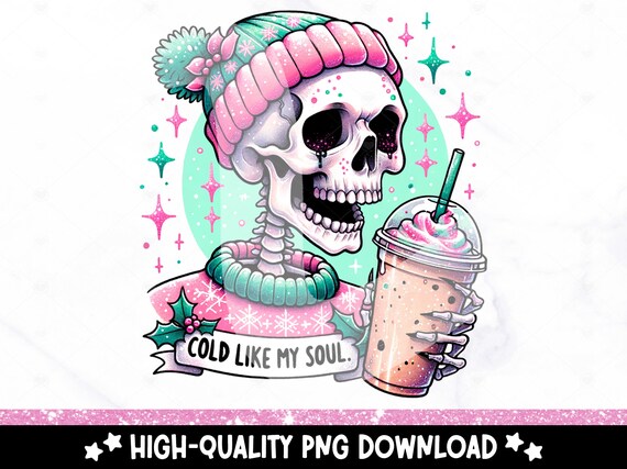 Cold Like My Soul PNG, Christmas Santa Skeleton Clipart, Coffee Sublimation Design, Funny Digital Download, Holiday Shirt DTF Transfer, Wrap