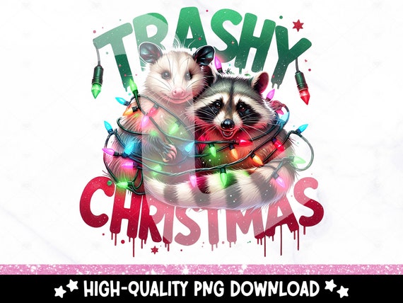 Trashy Christmas PNG, Raccoon and Opossum Digital Download, Stay Trashy Sublimation Design, Funny Christmas Lights Shirt DTF Transfer, Wrap