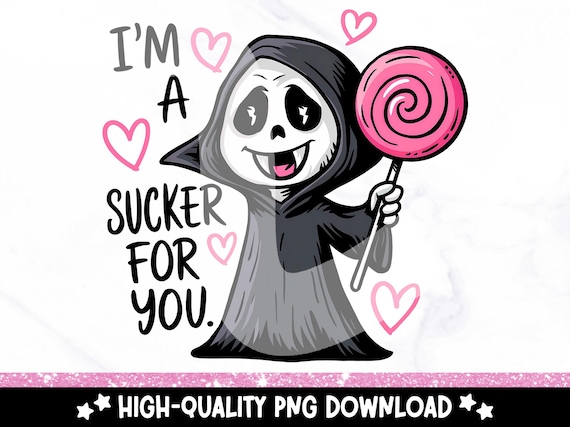 Funny Valentines Day PNG, Sucker for You Sublimation PNG, Skeleton Valentines PNG, Vampire Digital Design, Grim Reaper Valentine Clipart