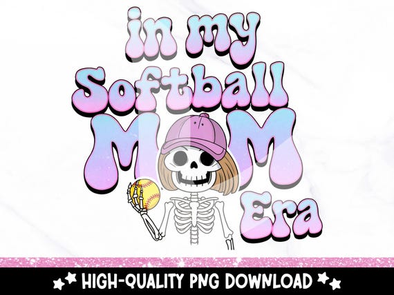 In My Softball Mom Era PNG, Skeleton Softball Sublimation Design, Spooky Girly Sports Clipart, Game Day Shirt Design, Tumbler Wrap, DTF File