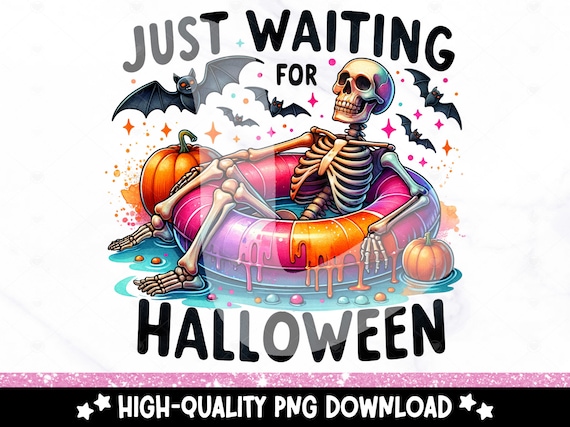 Just Waiting for Halloween PNG, Cute Summerween Clipart, Spooky Summer Halloween Sublimation Design, Skeleton DTF Shirt Design, Tumbler Wrap